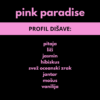 DIŠEČI VOSEK PINK PARADISE