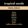 DIŠEČI VOSEK TROPICAL SANDS