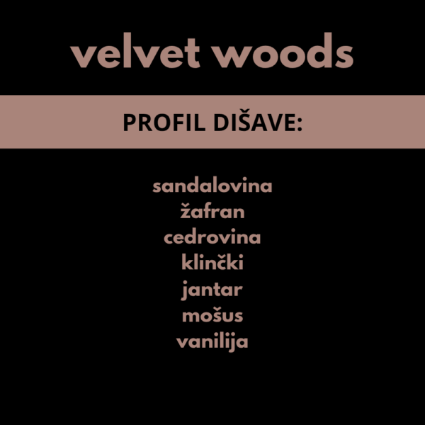 Velvet Woods 3 DIŠEČI VOSEK VELVET WOODS